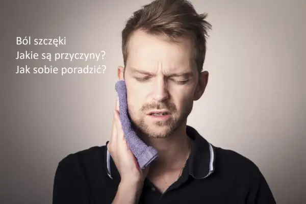 Mężczyzna z bólem szczęki, przykłada zimny okład. Tekst: "Ból szczęki. Jakie są przyczyny? Jak sobie poradzić?".